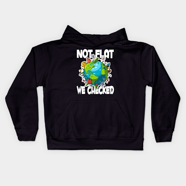 Not Flat We Checked Kids Hoodie by Tezatoons